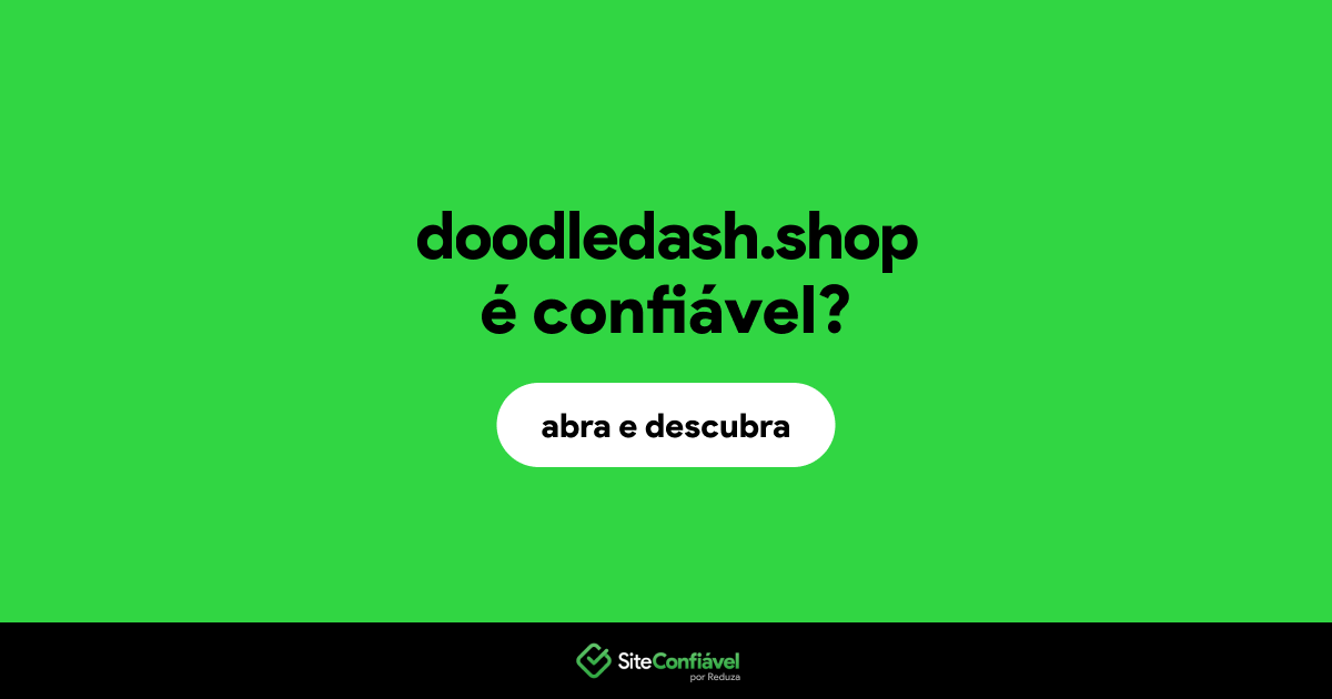 O site doodledash.shop é confiável?