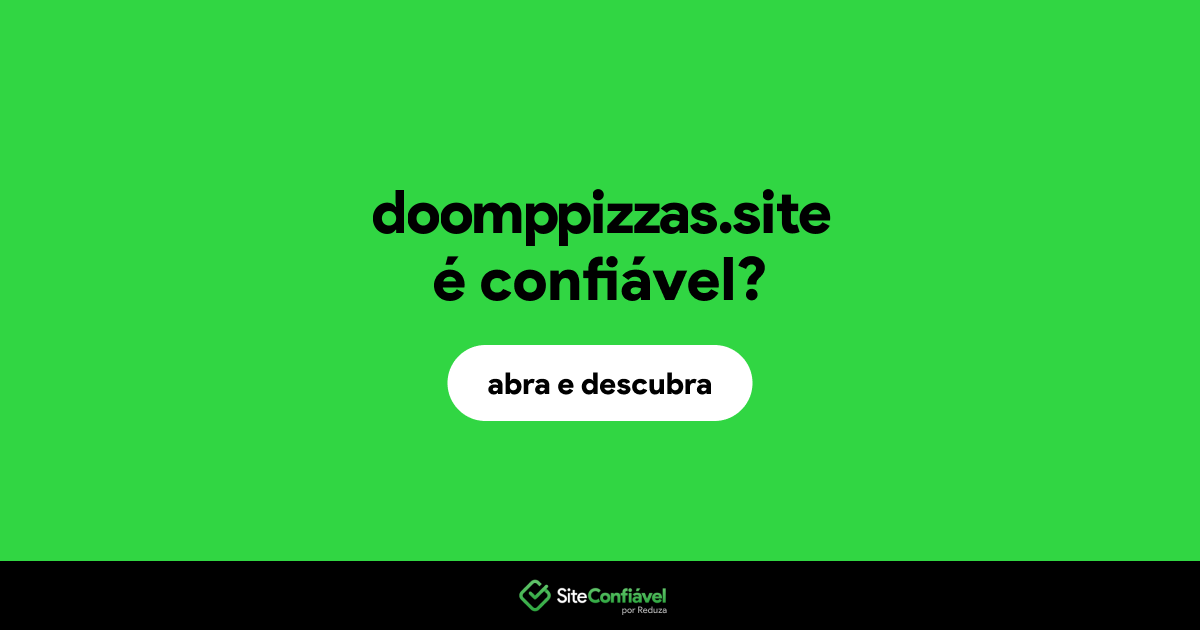 O site doomppizzas.site é confiável?