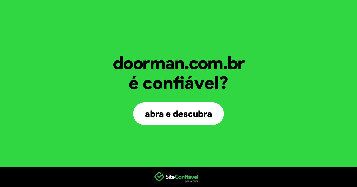 O site doorman.com.br é confiável?