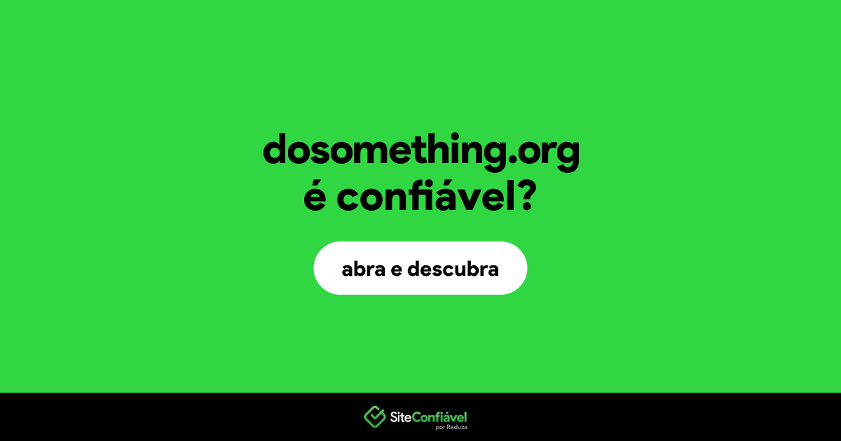 O site dosomething.org é confiável?