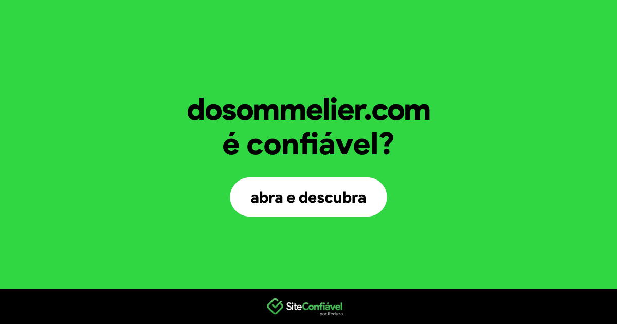 O site dosommelier.com é confiável?