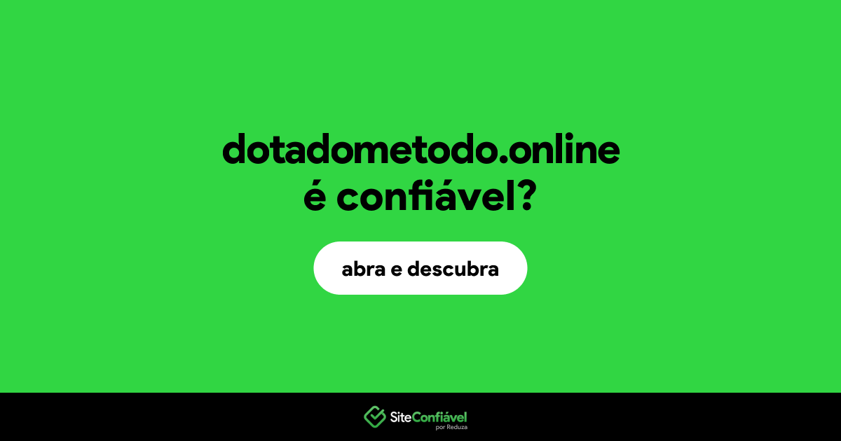 O site dotadometodo.online é confiável?
