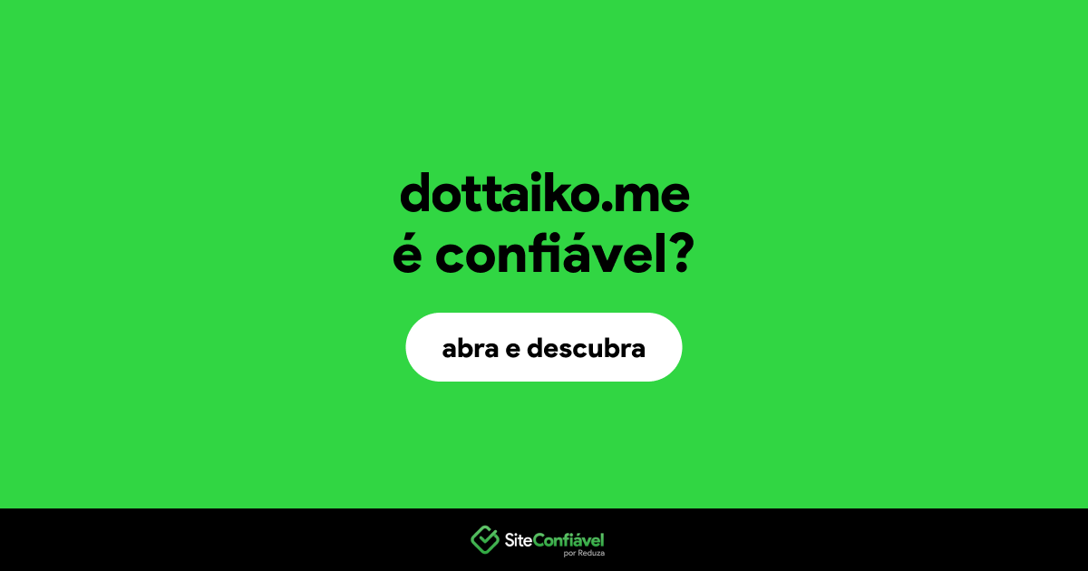 O site dottaiko.me é confiável?
