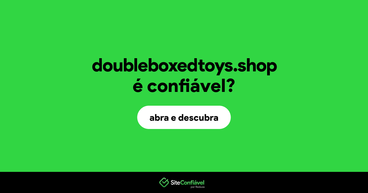 O site doubleboxedtoys.shop é confiável?