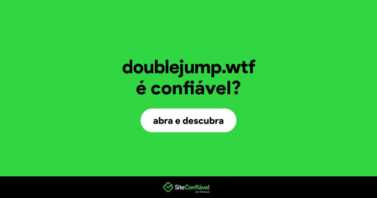 O site doublejump.wtf é confiável?