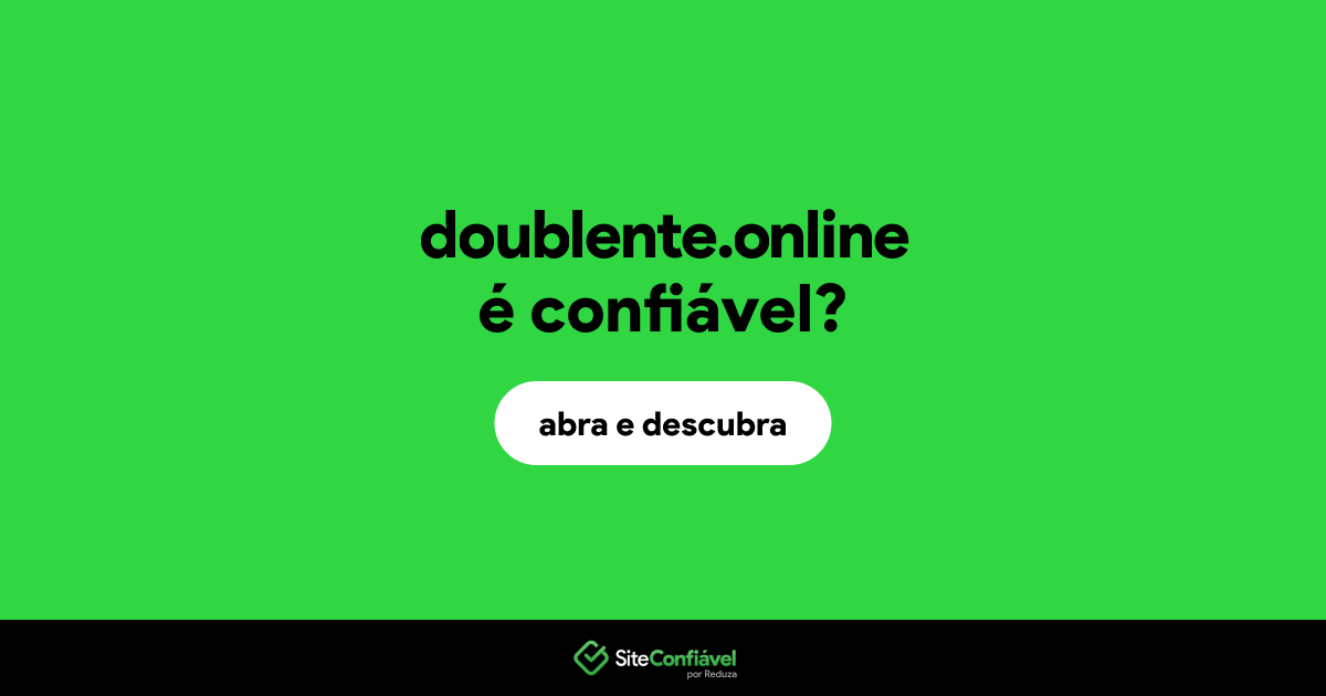 O site doublente.online é confiável?