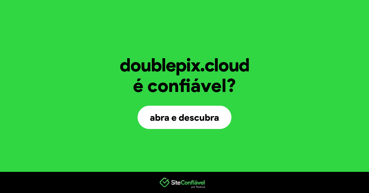 O site doublepix.cloud é confiável?