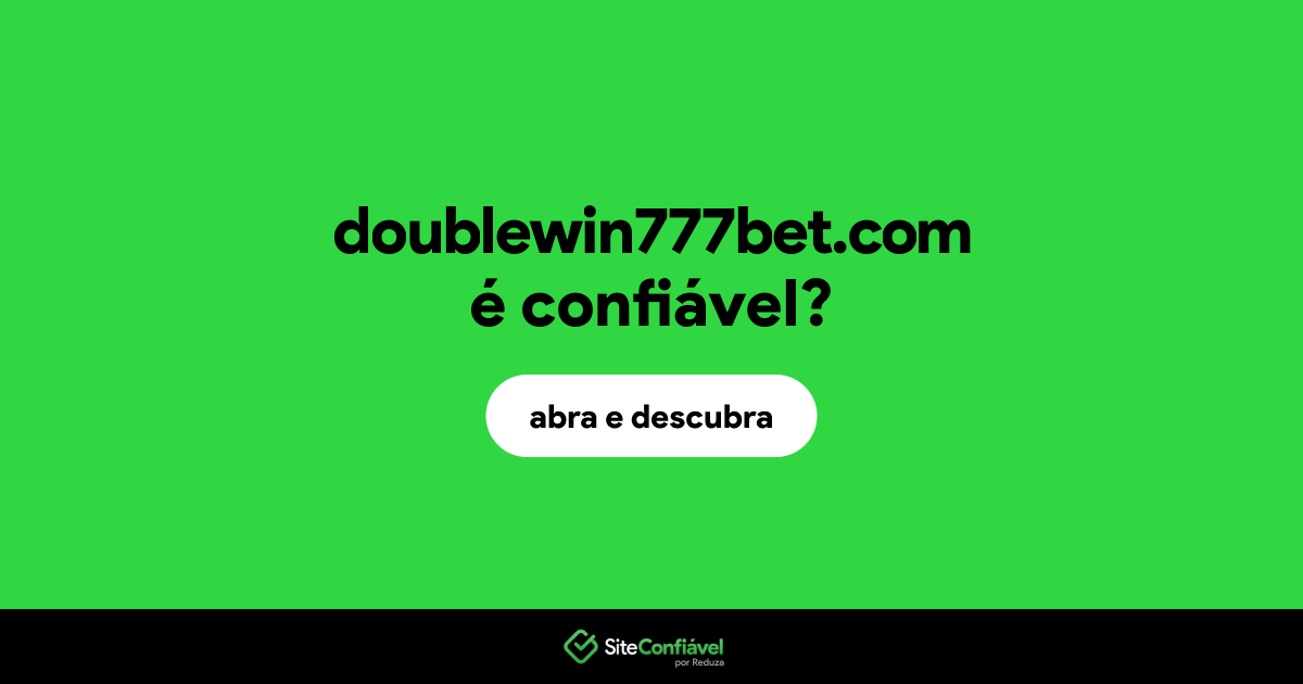 O site doublewin777bet.com é confiável?