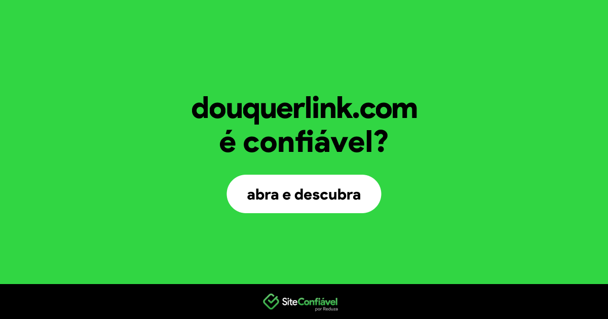 O site douquerlink.com é confiável?