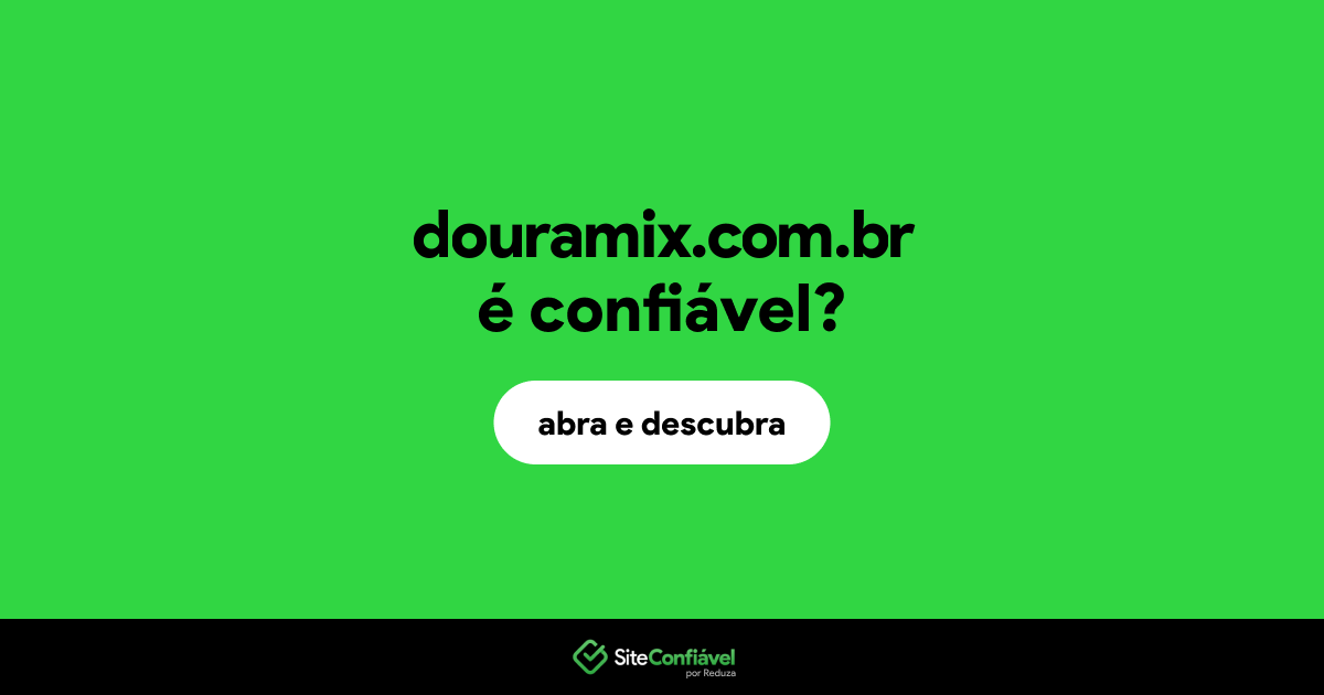 O site douramix.com.br é confiável?