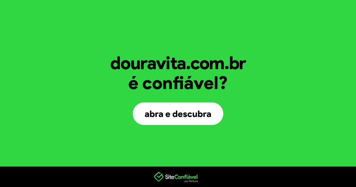 O site douravita.com.br é confiável?