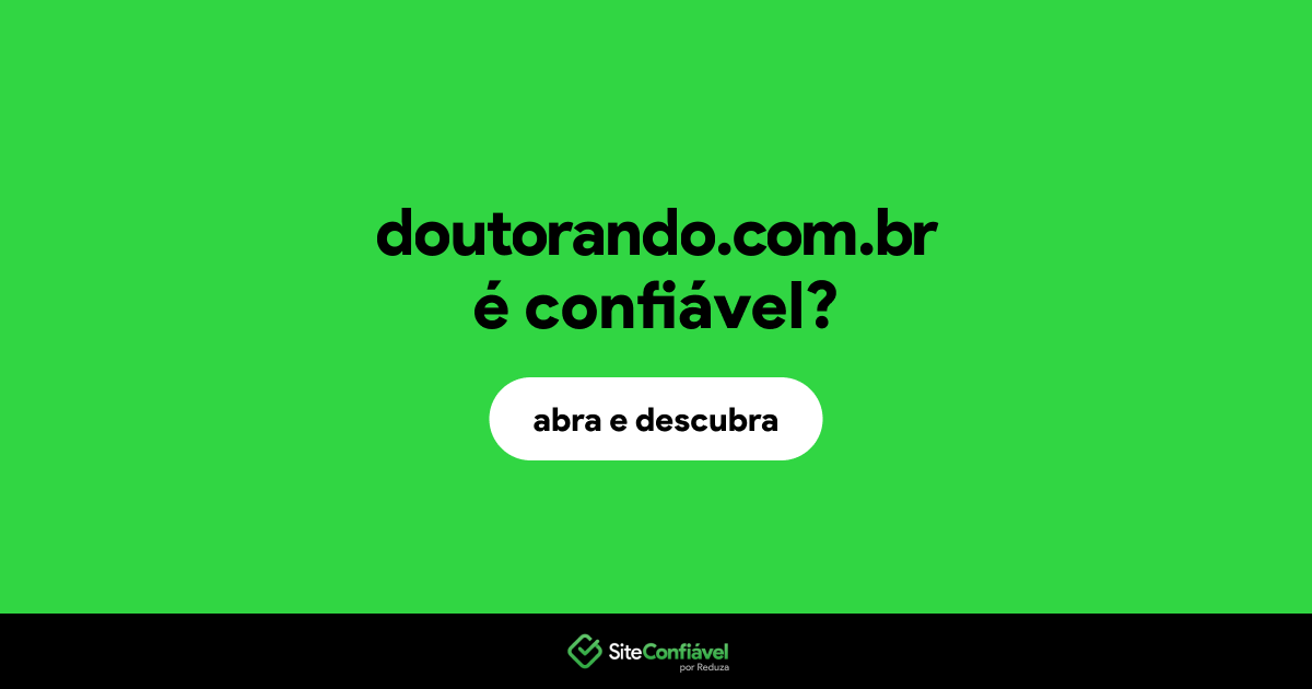 O site doutorando.com.br é confiável?