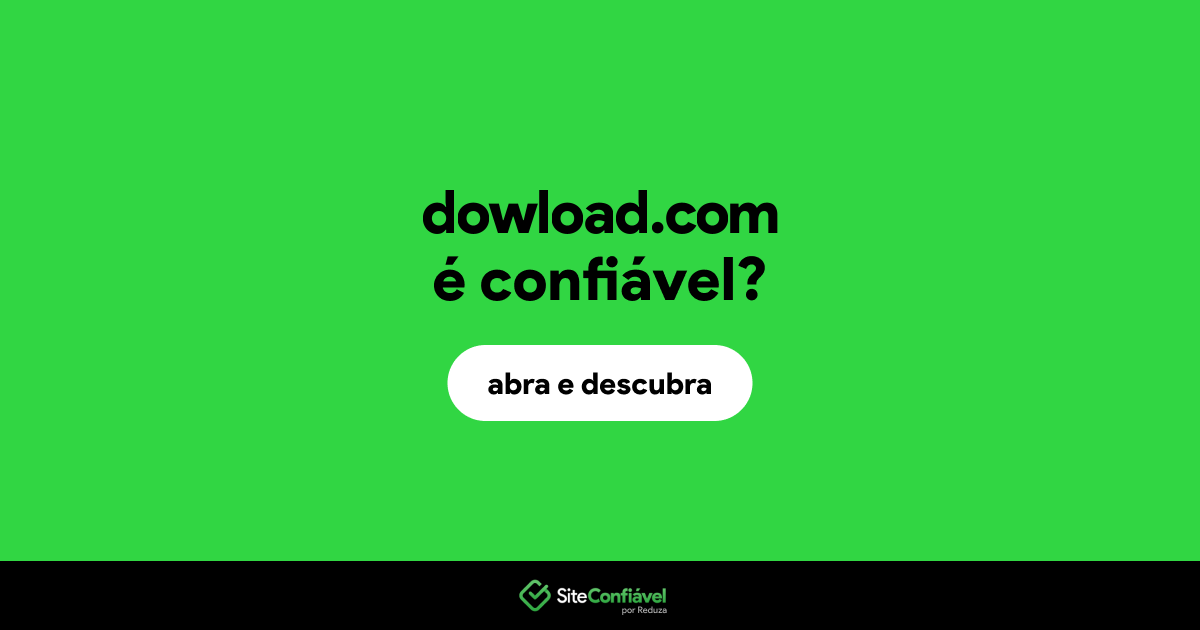 O site dowload.com é confiável?