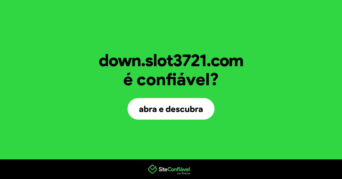 O site down.slot3721.com é confiável?