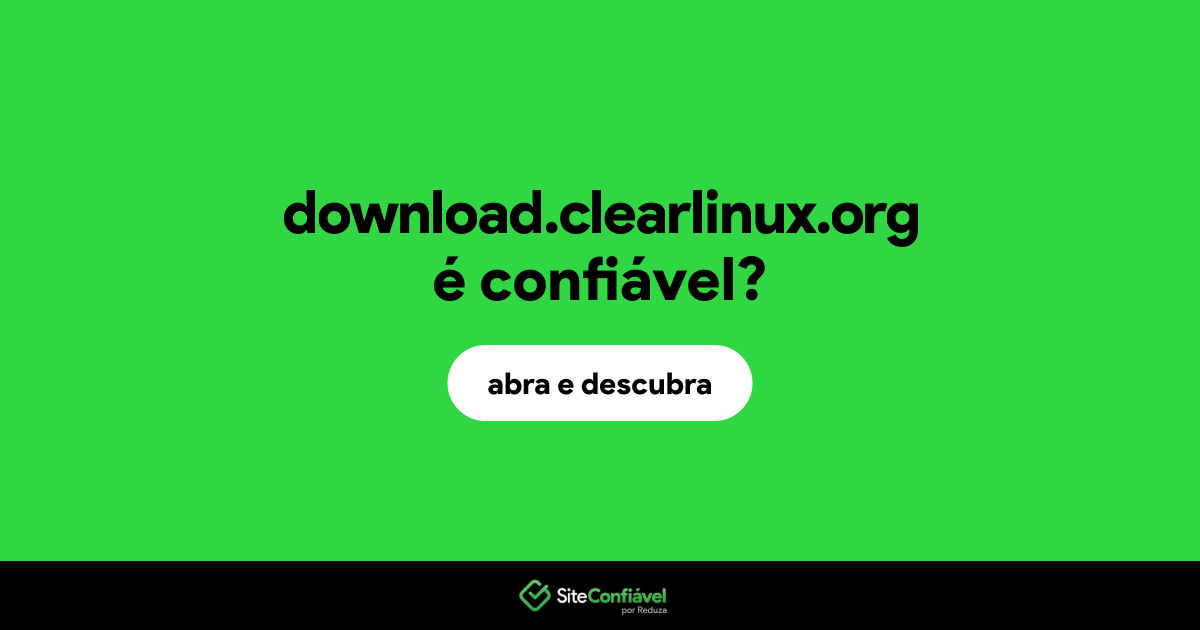 O site download.clearlinux.org é confiável?