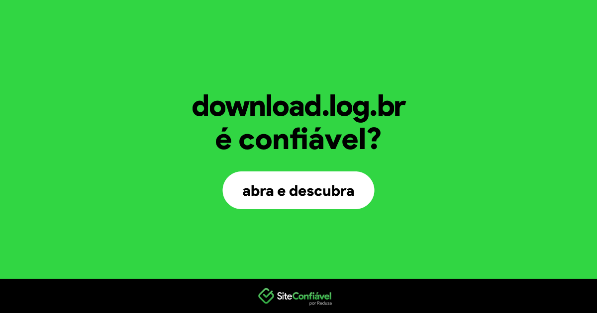 O site download.log.br é confiável?