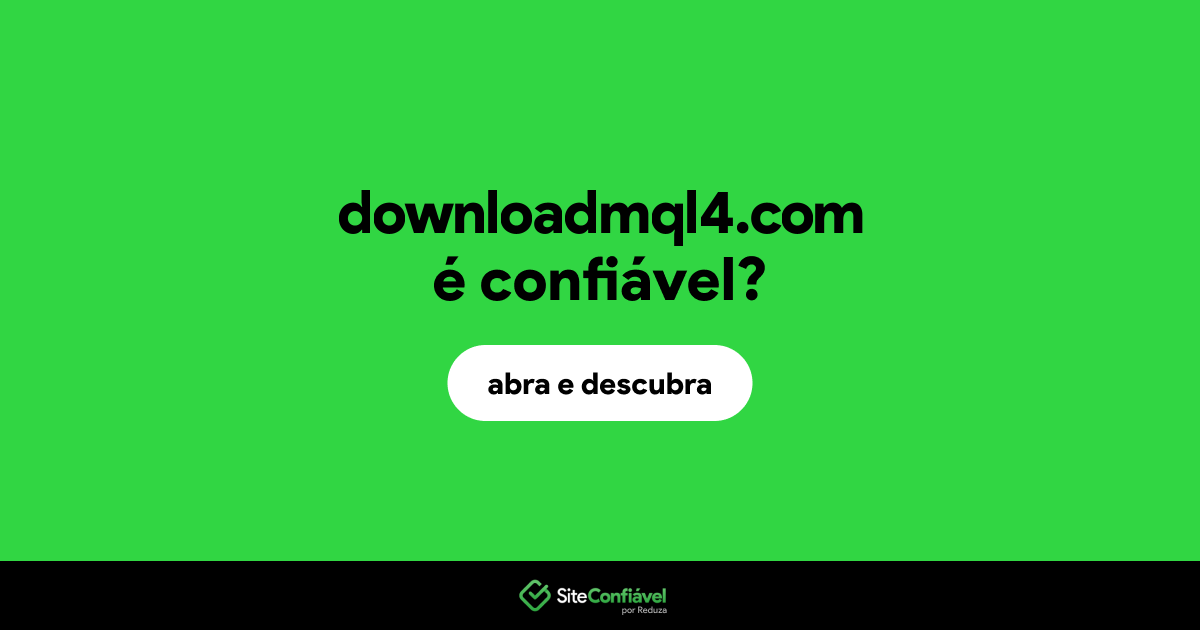 O site downloadmql4.com é confiável?