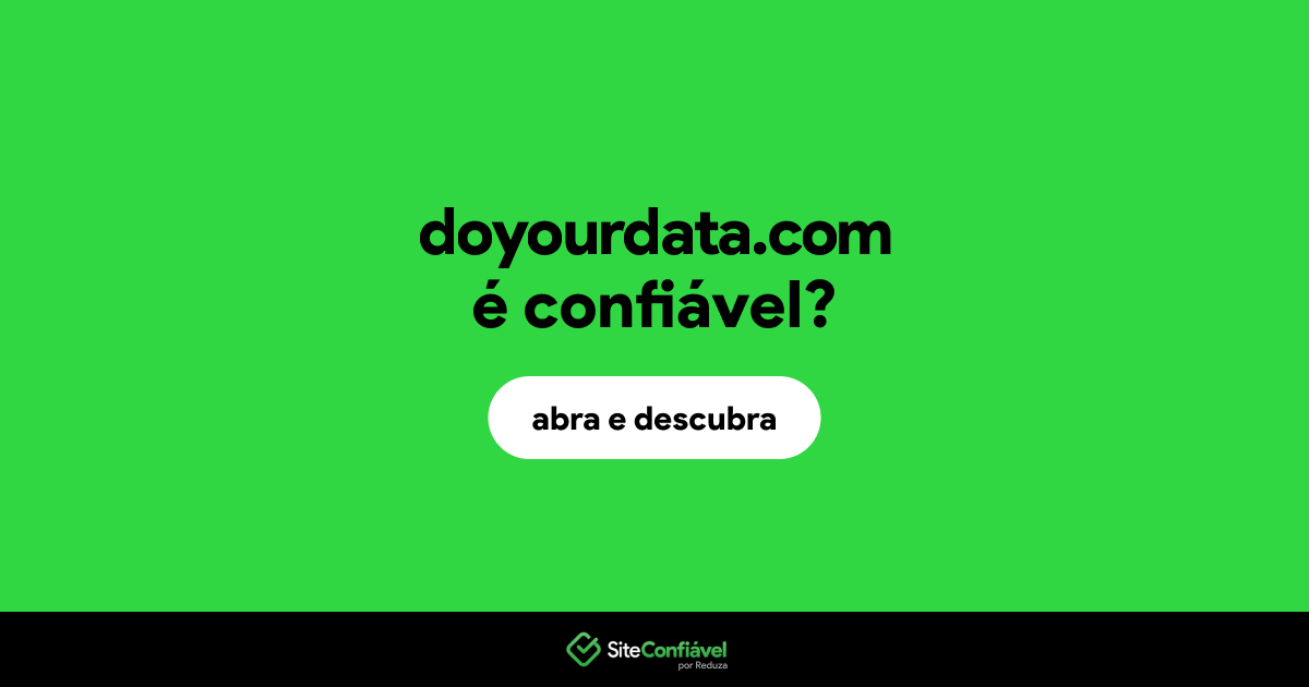 O site doyourdata.com é confiável?