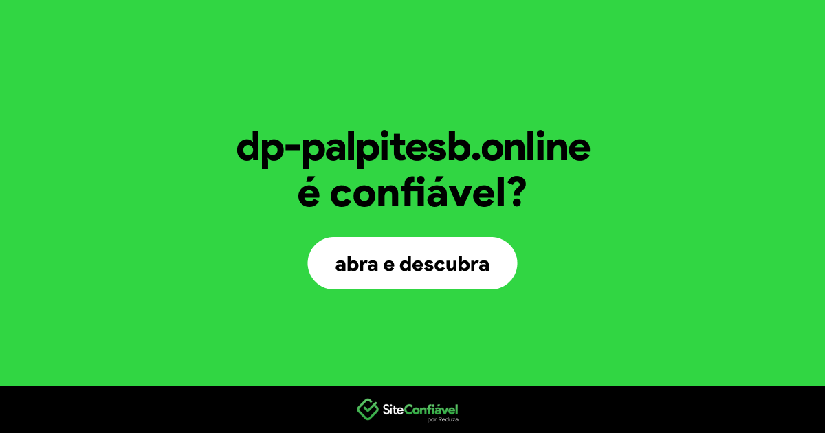 O site dp-palpitesb.online é confiável?