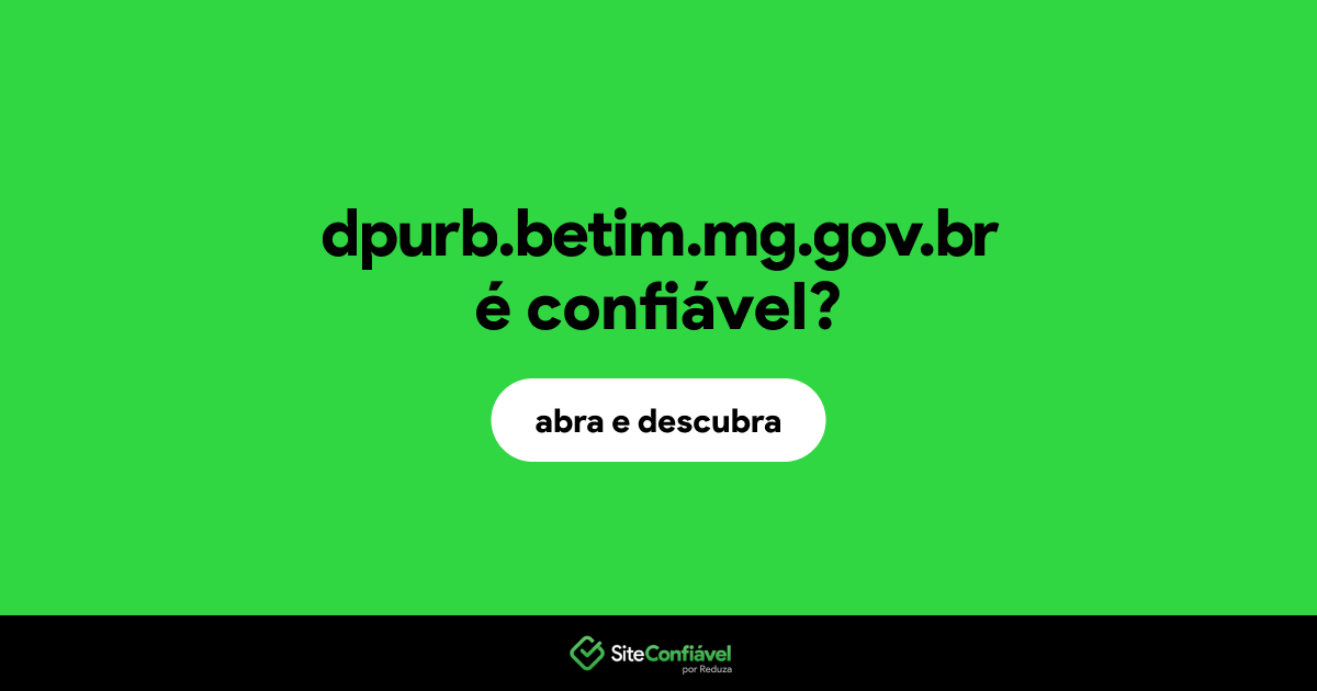 O site dpurb.betim.mg.gov.br é confiável?