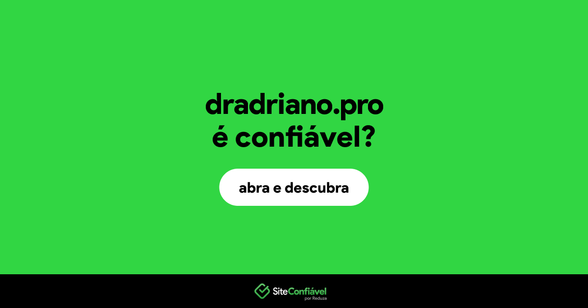 O site dradriano.pro é confiável?