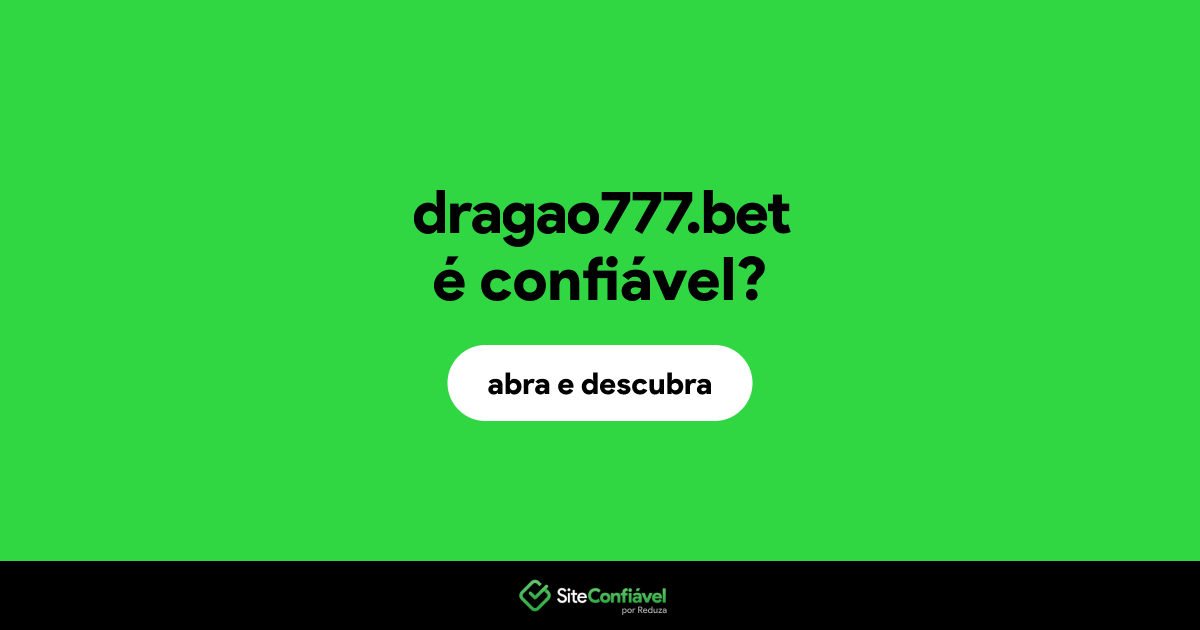 O site dragao777.bet é confiável?