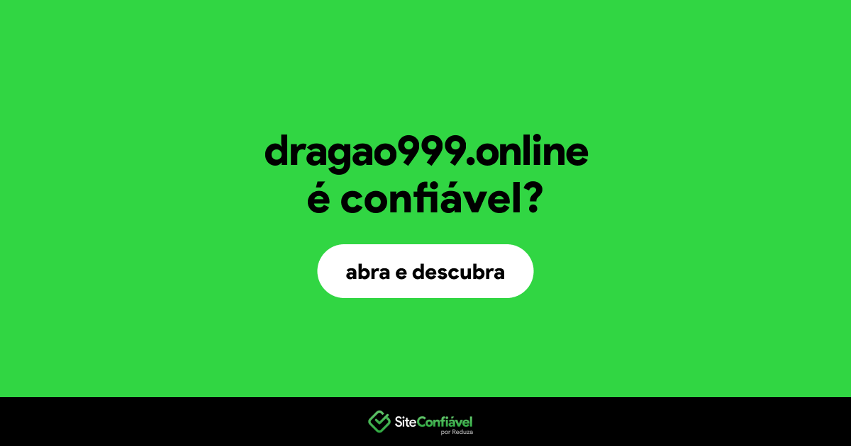 O site dragao999.online é confiável?