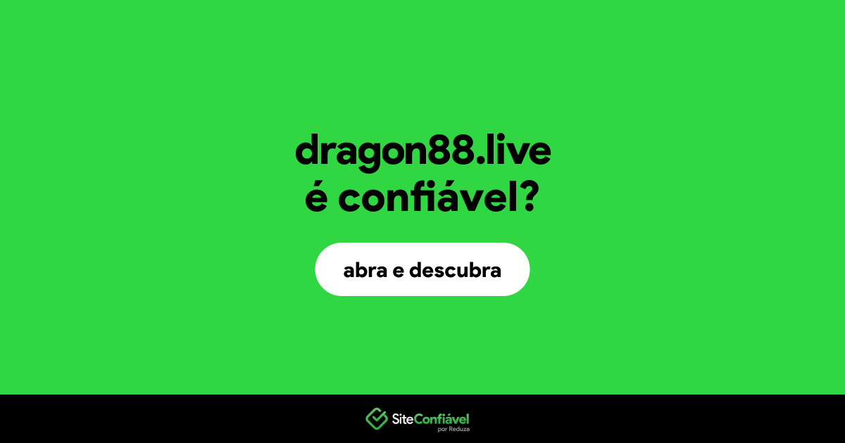 O site dragon88.live é confiável?