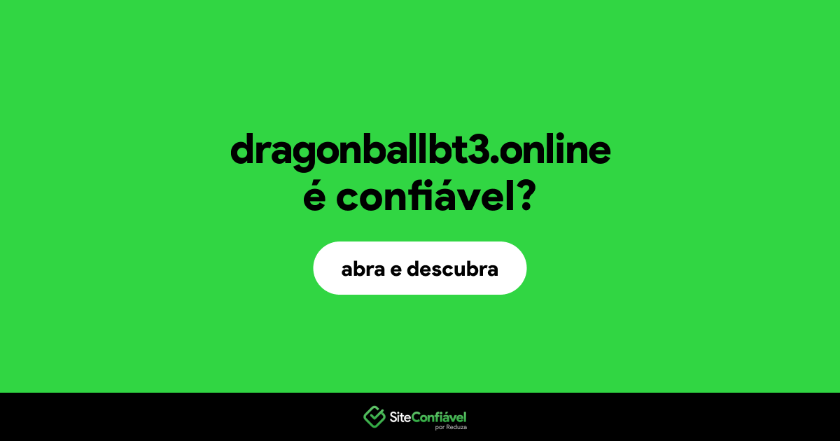 O site dragonballbt3.online é confiável?