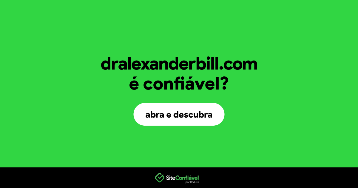 O site dralexanderbill.com é confiável?