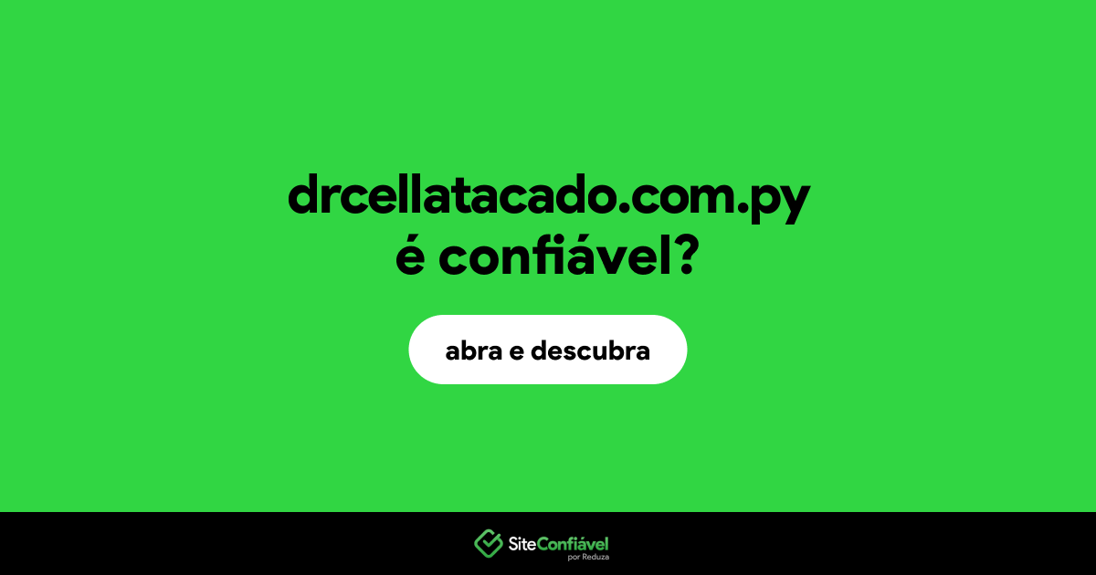 O site drcellatacado.com.py é confiável?