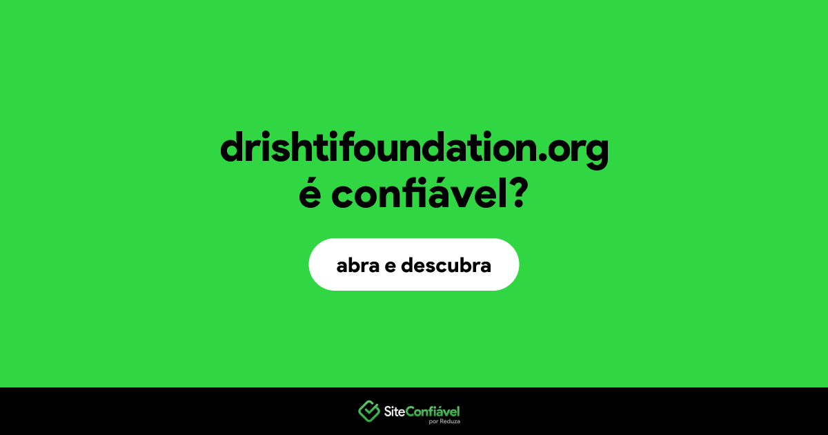 O site drishtifoundation.org é confiável?