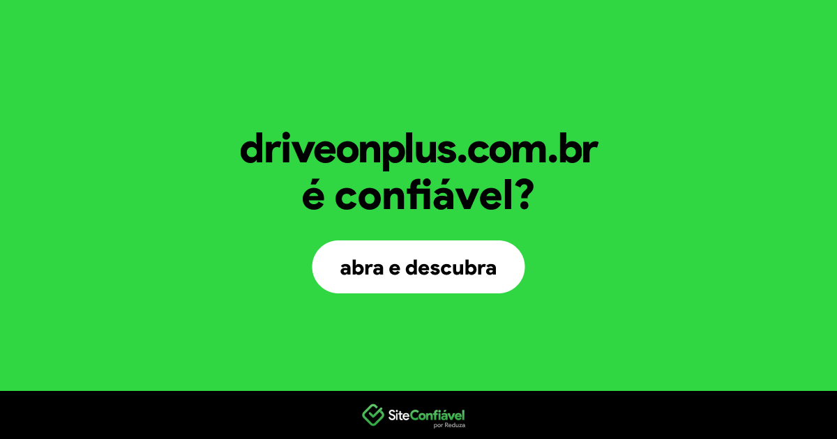 O site driveonplus.com.br é confiável?
