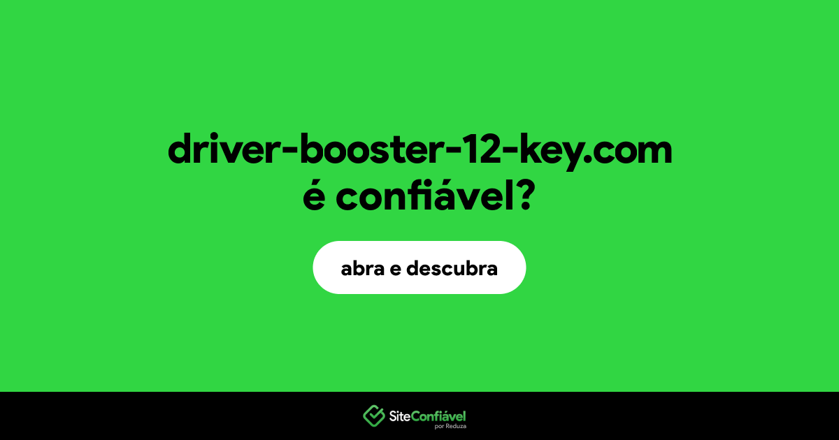 O site driver-booster-12-key.com é confiável?