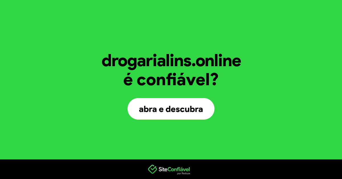 O site drogarialins.online é confiável?