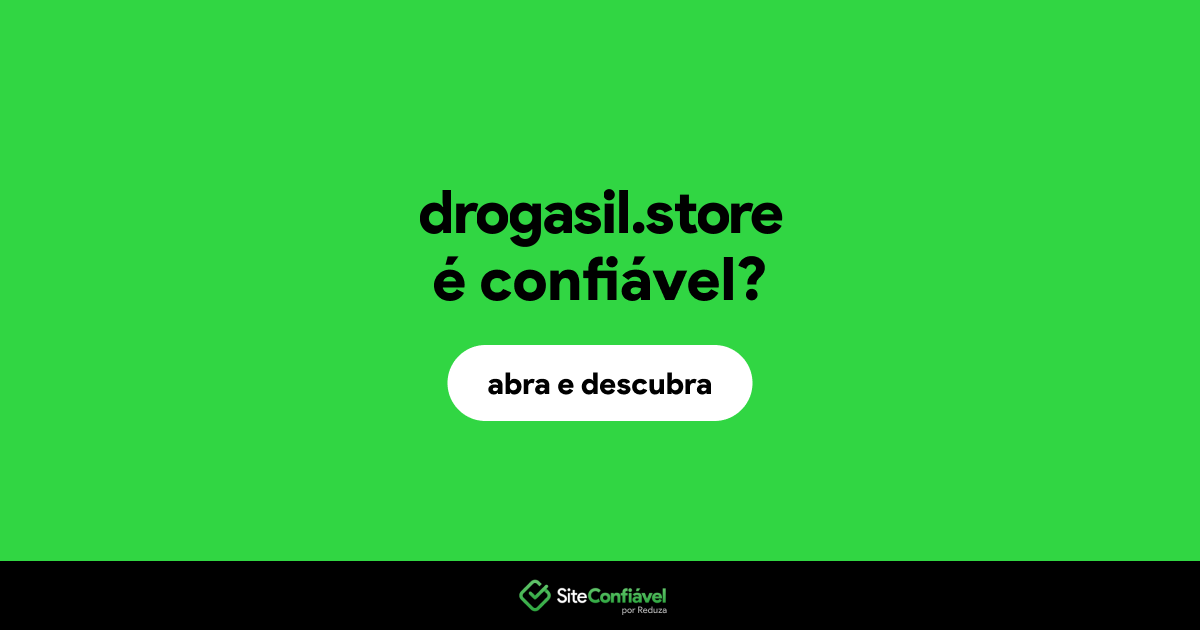 O site drogasil.store é confiável?