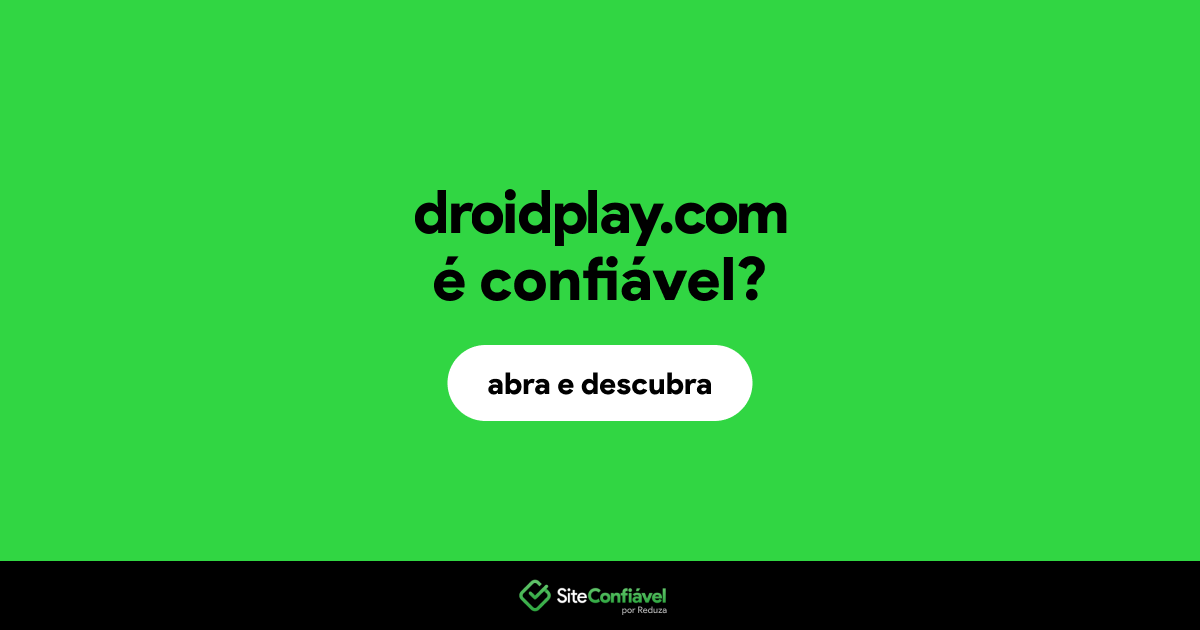 O site droidplay.com é confiável?