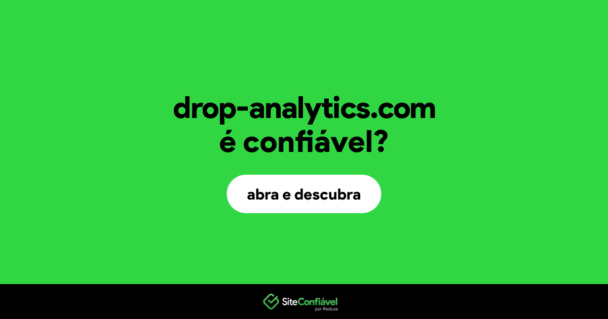 O site drop-analytics.com é confiável?