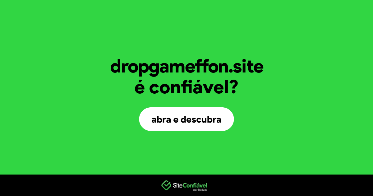 O site dropgameffon.site é confiável?