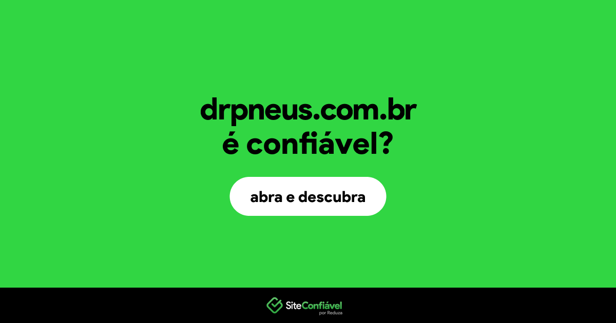 O site drpneus.com.br é confiável?
