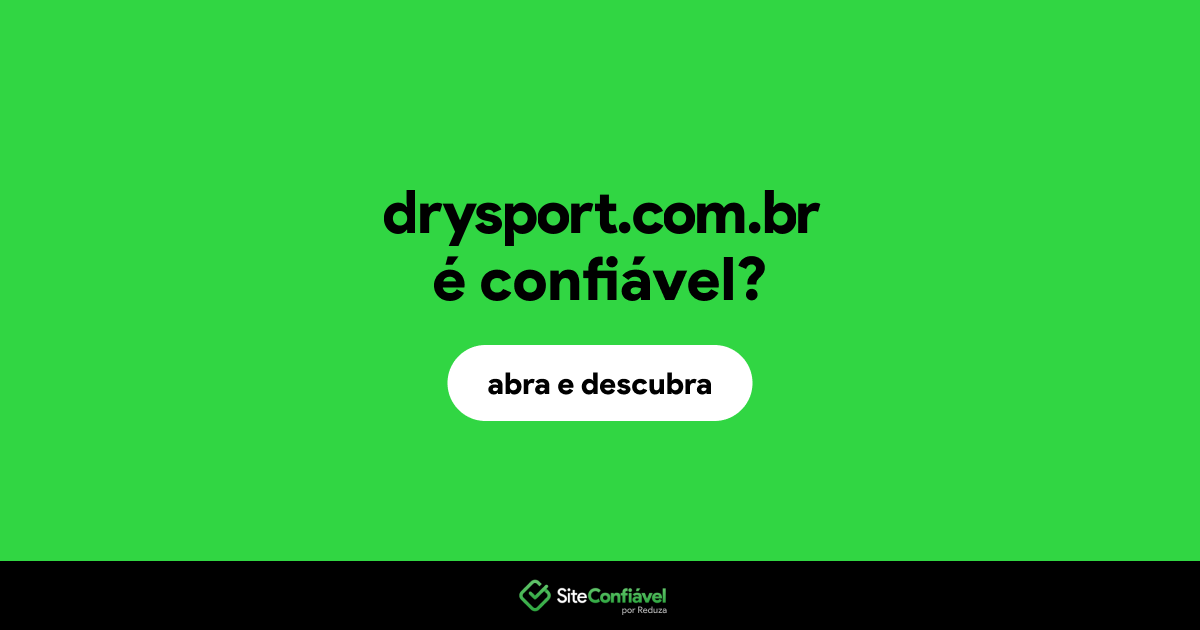 O site drysport.com.br é confiável?