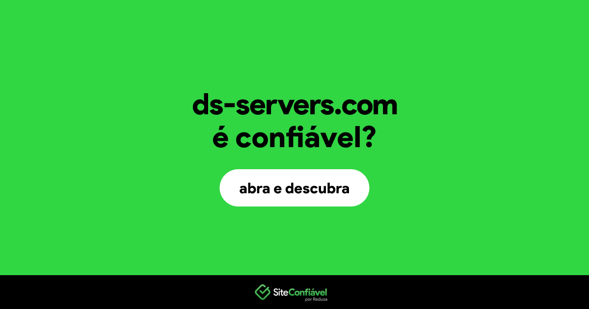 O site ds-servers.com é confiável?