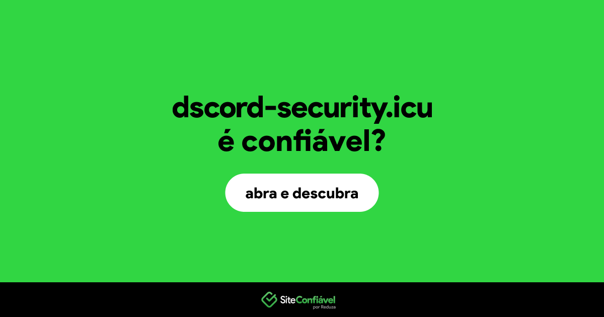 O site dscord-security.icu é confiável?