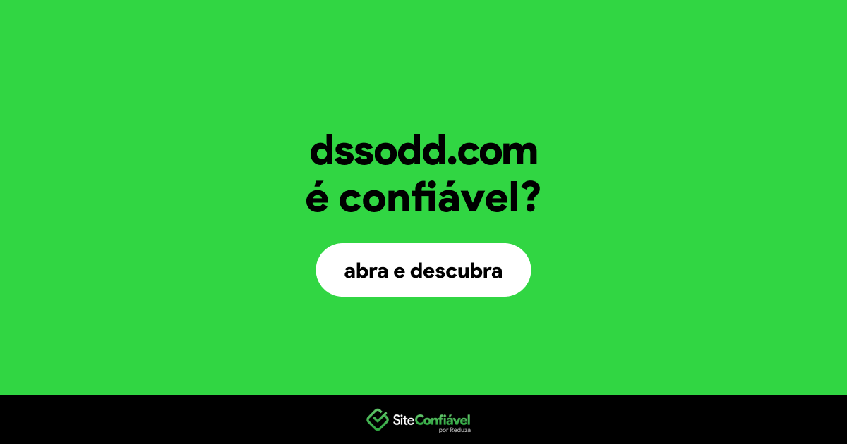 O site dssodd.com é confiável?