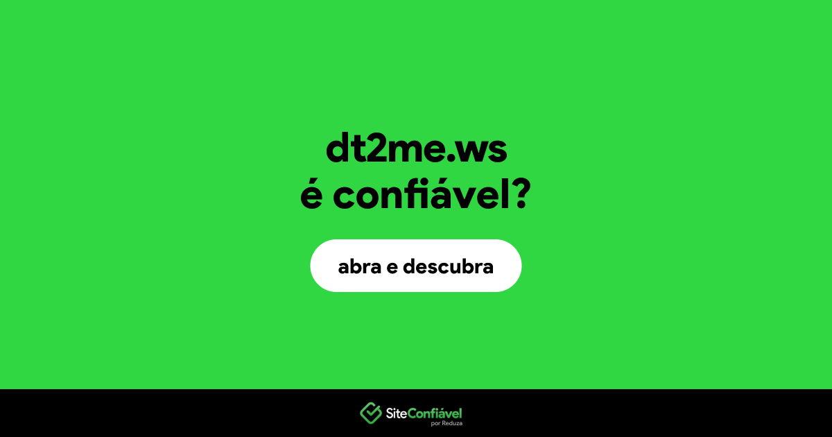 O site dt2me.ws é confiável?