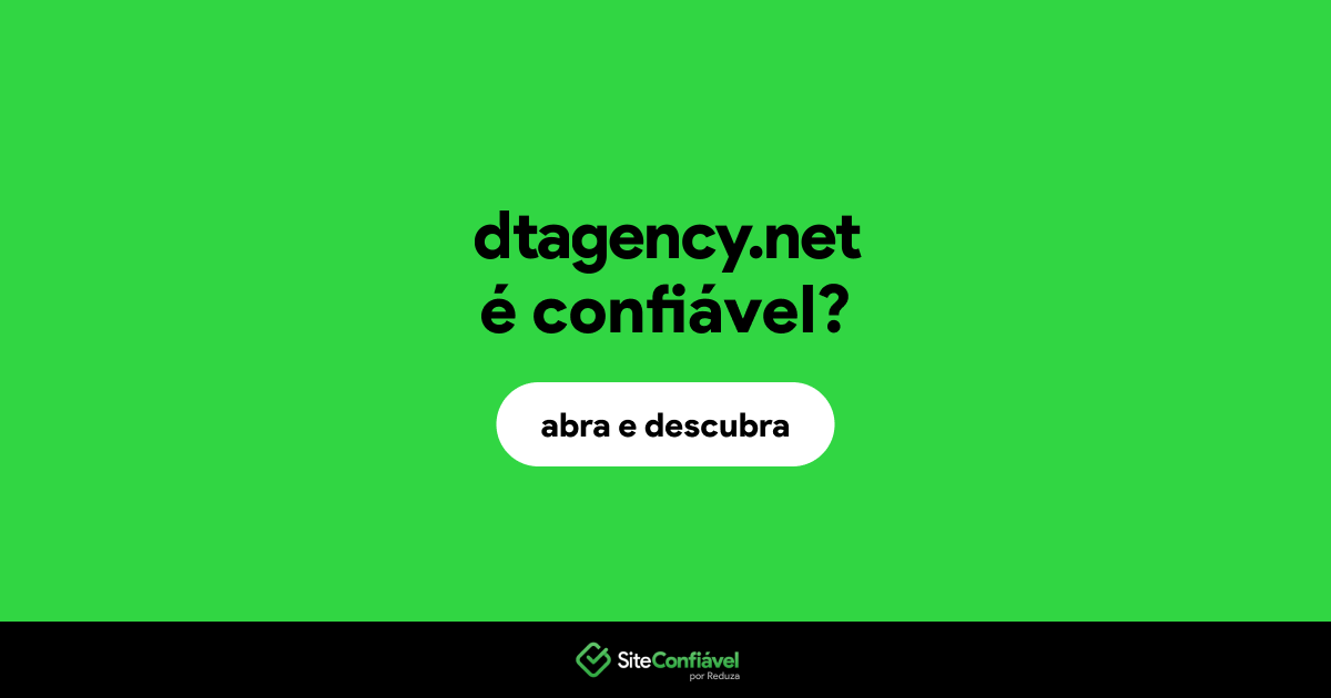 O site dtagency.net é confiável?