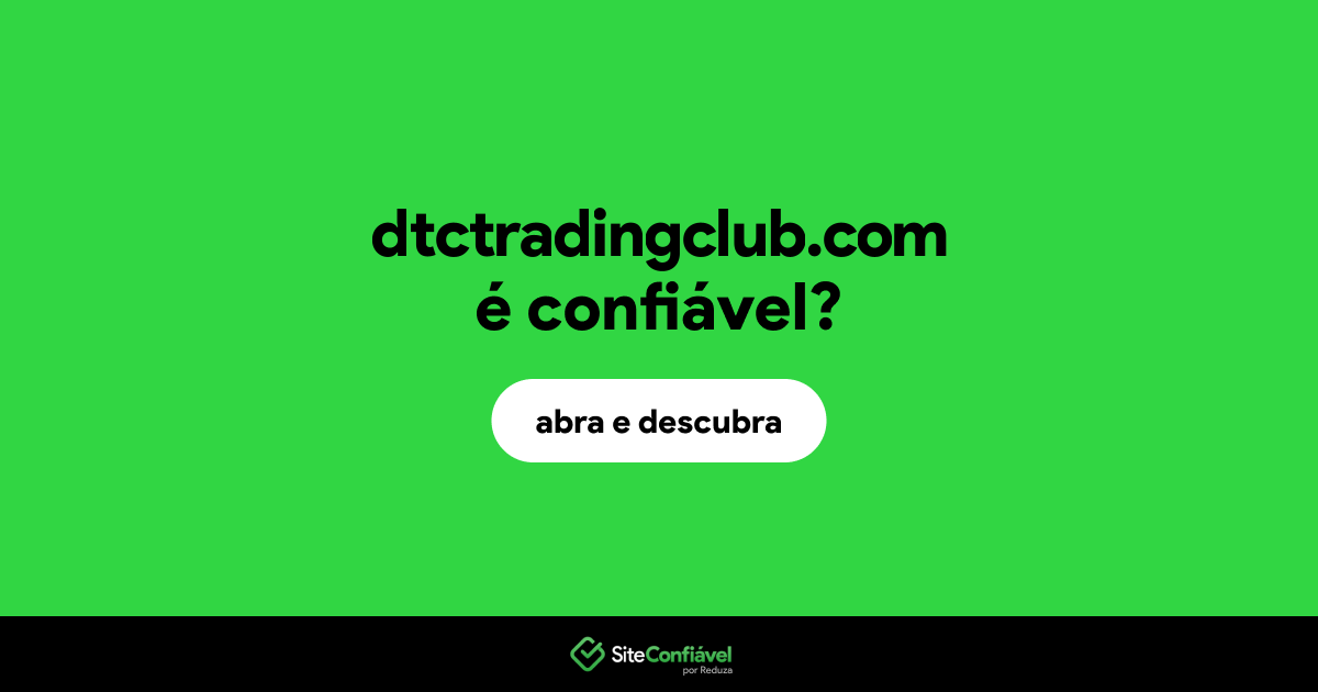 O site dtctradingclub.com é confiável?