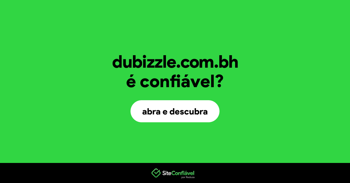 O site dubizzle.com.bh é confiável?