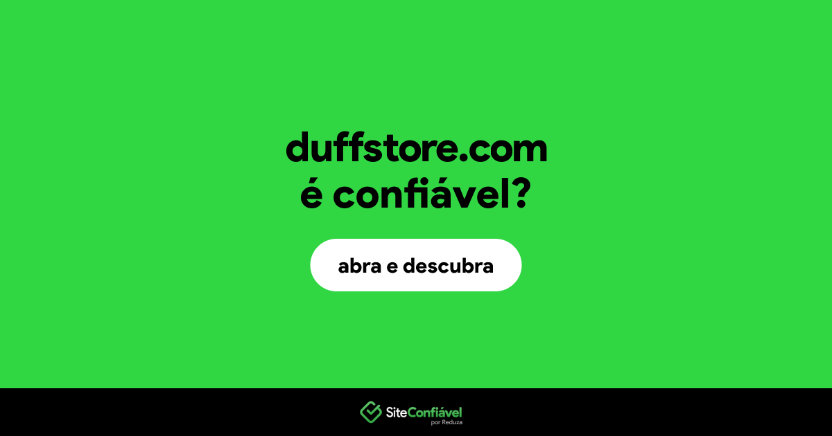 O site duffstore.com é confiável?