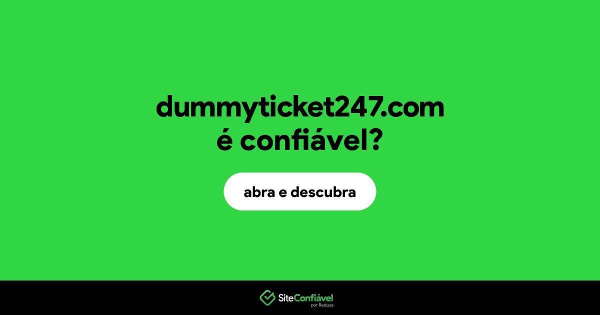O site dummyticket247.com é confiável?